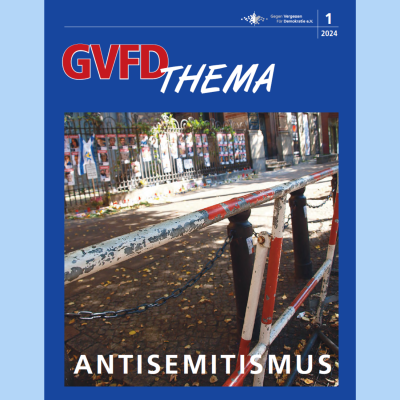 GVFD Thema – Antisemitismus (1 – 2024)